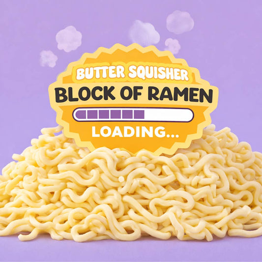 NOVEMBER* Block O Ramen - Butter Squisher