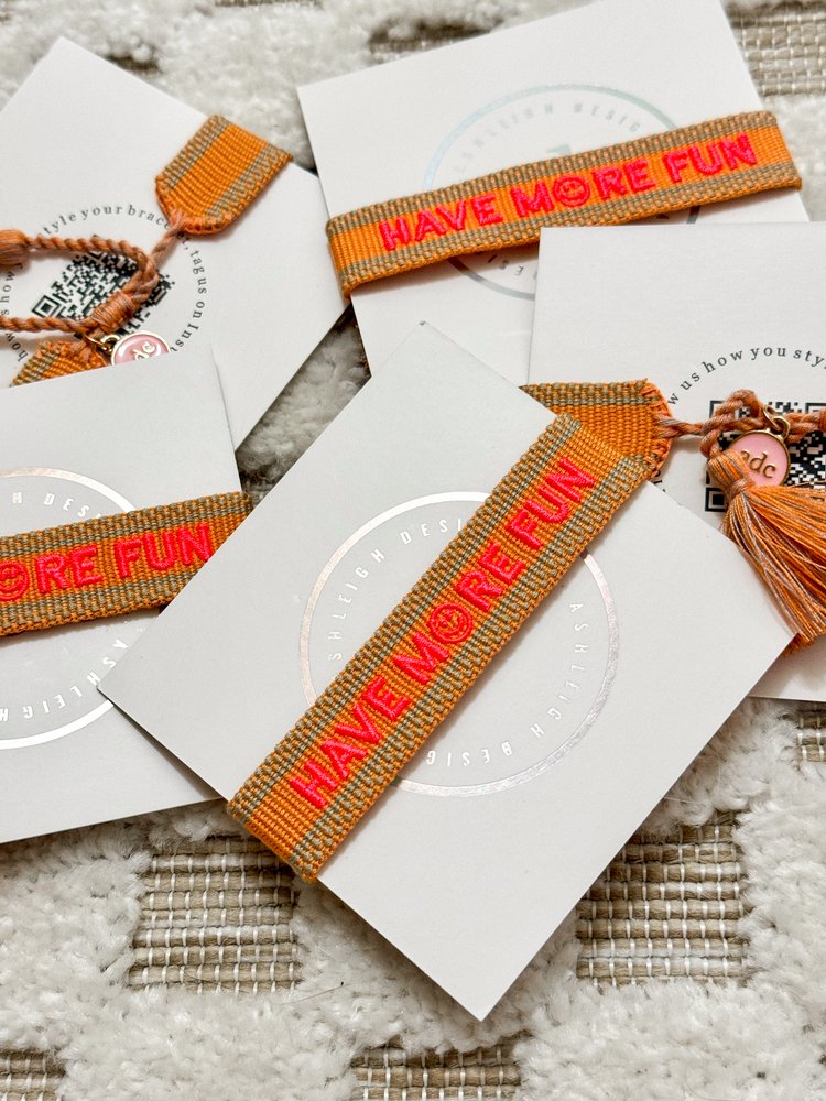 Have More Fun embroidered bracelet